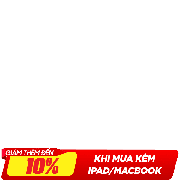 Phụ kiện - Giảm 10% khi mua kèm iPad/Mac