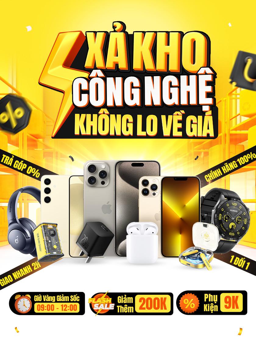 XẢ KHO CÔNG NGHỆ - KHÔNG LO VỀ GIÁ