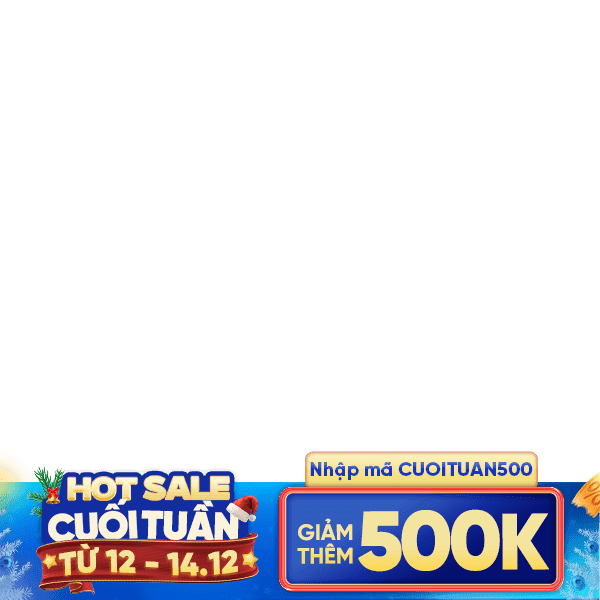 Hot sale cuối tuần 12-14/12 500k