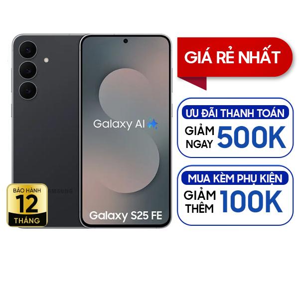 Samsung Galaxy S25 FE 5G 8GB/128GB Chính Hãng BHĐT